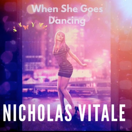 When She Goes Dancing | Boomplay Music