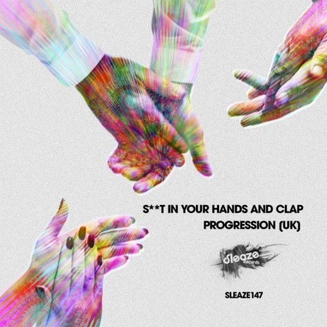 Shit In Your Hands & Clap (Original Mix) | Boomplay Music