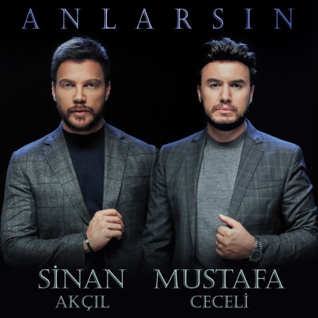 Anlarsın ft. Sinan Akçıl | Boomplay Music