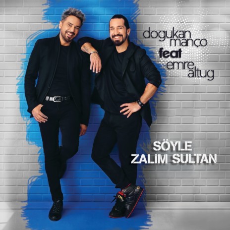 Söyle Zalim Sultan ft. Emre Altuğ | Boomplay Music