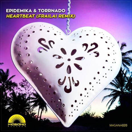 Heartbeat (Frailai Remix) ft. Torrnado | Boomplay Music