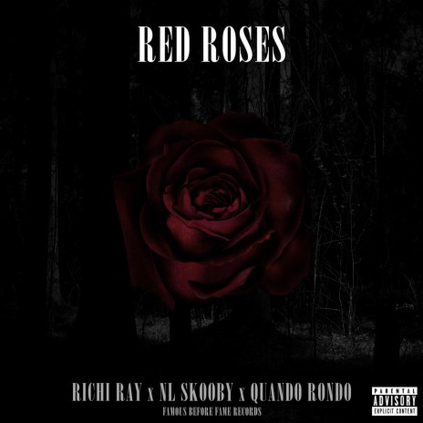 Red Roses ft. Quando Rondo & NL Skooby | Boomplay Music