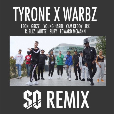 SO Remix ft. Warbz, L3ON, Grizz, Young Harri, Cam Keddy, JRK, R.Ellz, Muttz, Zuby & Edward McMann | Boomplay Music