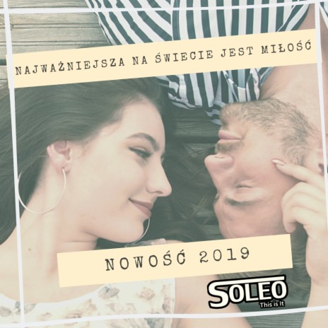 Najważniejsza na świecie jest miłość 2019 (Radio Edit) | Boomplay Music