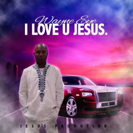 I Love U Jesus