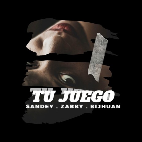 Tu Juego ft. Bijhuan & Sandey | Boomplay Music