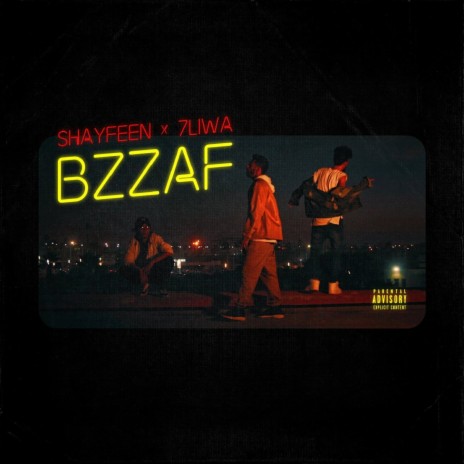 Bzzaf ft. 7liwa | Boomplay Music