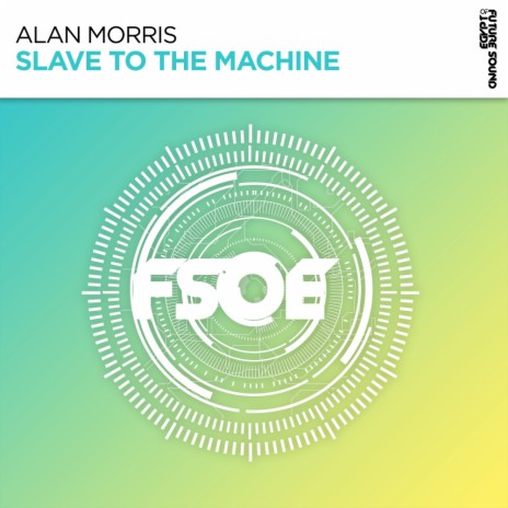 Slave To The Machine (Original Mix)