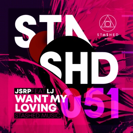 Want My Loving (Original Mix) ft. LJ | Boomplay Music