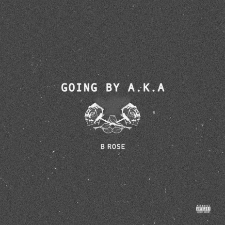 Going By A.K.A | Boomplay Music