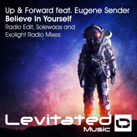 Believe In Yourself (Solewaas Radio Edit) ft. Eugene Sender