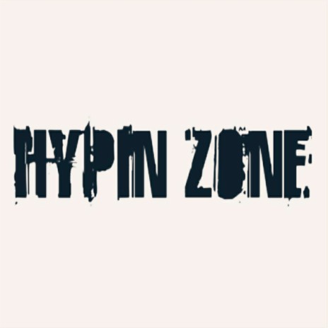 Hypin Zone | Boomplay Music