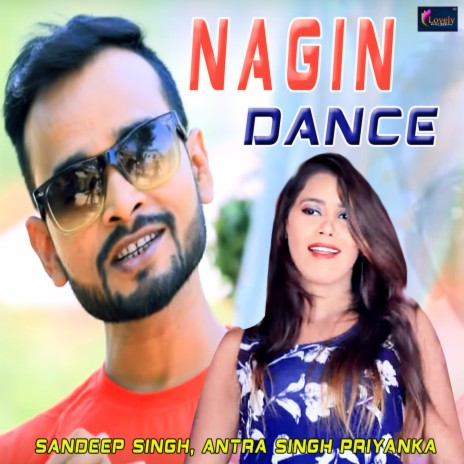 Nagin Dance ft. Antra Singh Priyanka | Boomplay Music