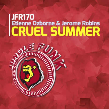 Cruel Summer (Original Mix) ft. Jerome Robins