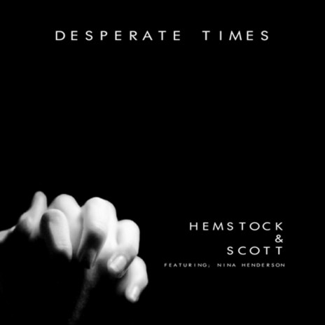Desperate Times (Sanny X Remix) ft. Scott & Nina Henderson
