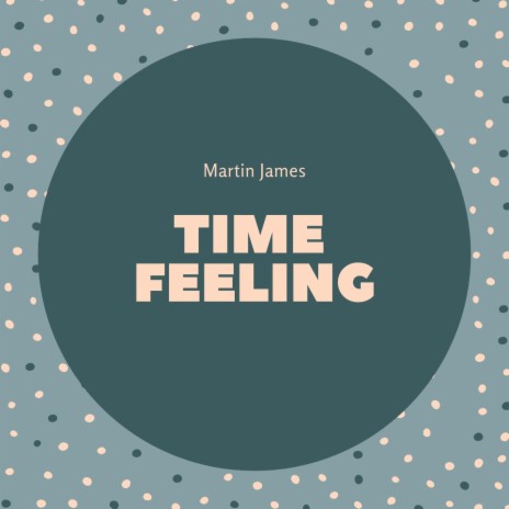 Time Feeling | Boomplay Music