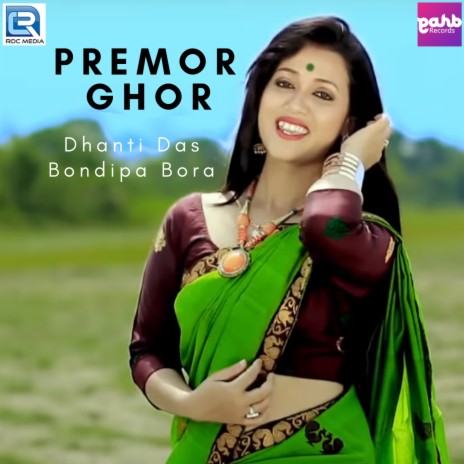 Premor Ghor ft. Bondipa Bora | Boomplay Music