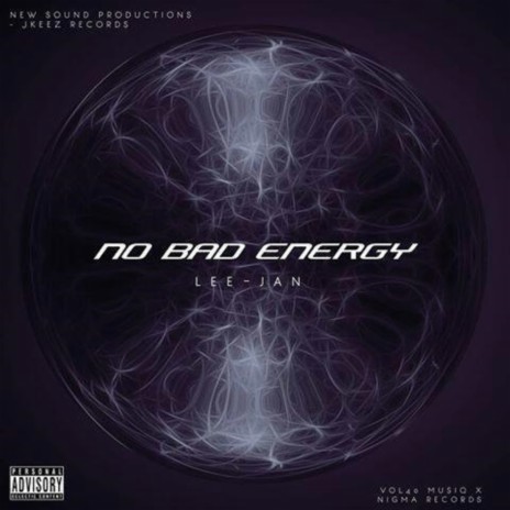 No Bad Energy | Boomplay Music