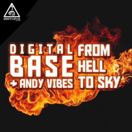 From Hell To Sky (Original Mix) ft. Andy Vibes | Boomplay Music