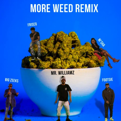 More Weed Remix