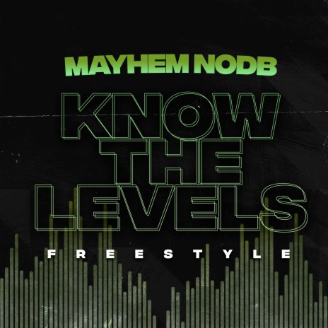 Know The Levels Freestyle ft. Freshdread | Boomplay Music