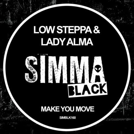 Make You Move (Original Mix) ft. Lady Alma | Boomplay Music