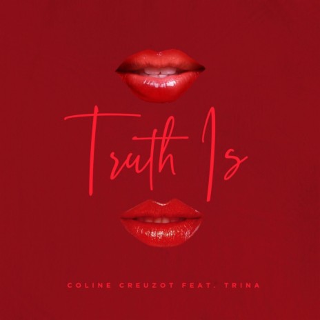 Truth Is ft. Trina | Boomplay Music