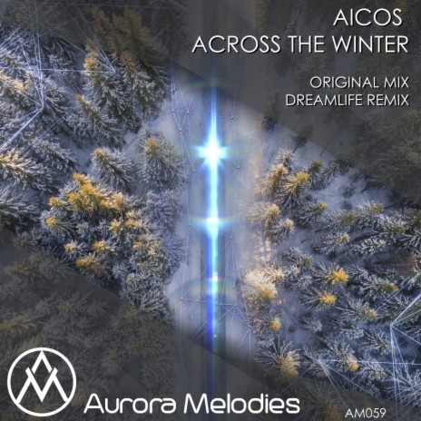 Across The Winter (DreamLife Remix) | Boomplay Music