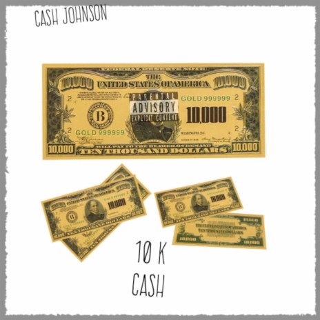 10k Cash | Boomplay Music