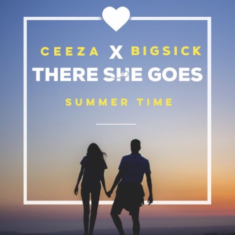 There She Goes ft. Bigsick | Boomplay Music