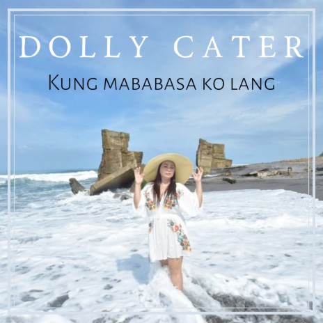 Kung Mababasa Ko Lang | Boomplay Music