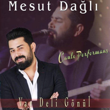 Vay Deli Gönül (Canlı Performans) | Boomplay Music