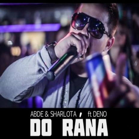 Do Rána ft. Sharlota & Deno | Boomplay Music