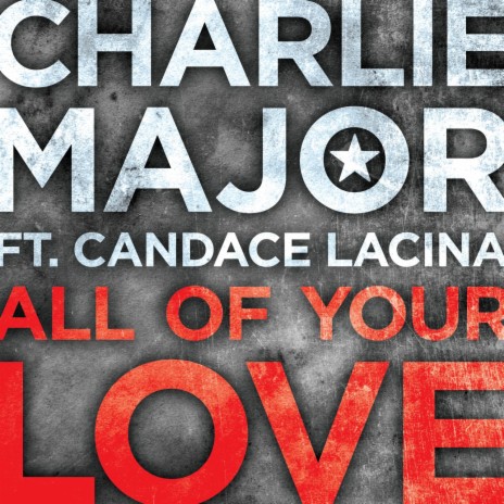All of Your Love ft. Candace Lacina | Boomplay Music