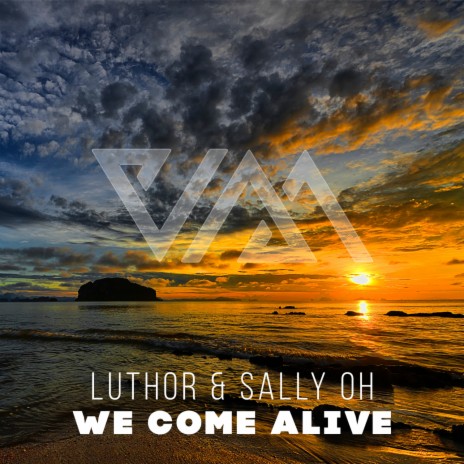 We Come Alive ft. Sally Oh