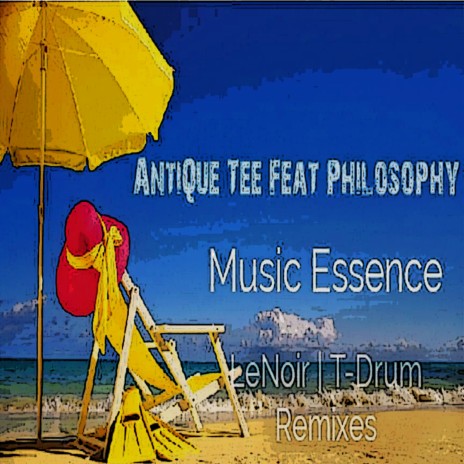 Music Essence ft. Philosophy & T-Drum | Boomplay Music