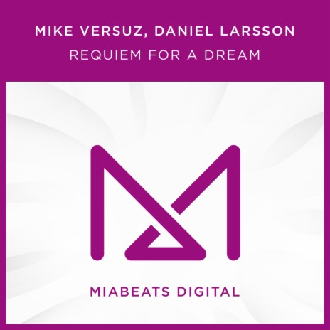 Requiem For a Dream (Original Mix) ft. Daniel Larsson