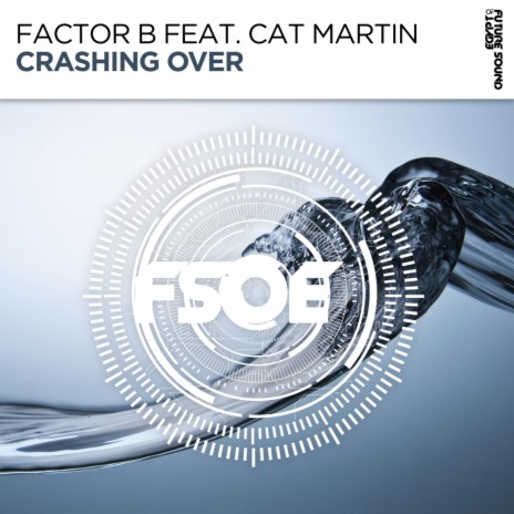 Crashing Over (Extended Mix) ft. Cat Martin