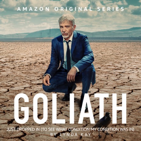 Just Dropped in (To See What Condition My Condition Was In) Goliath Season 3 Original Soundtrack | Boomplay Music