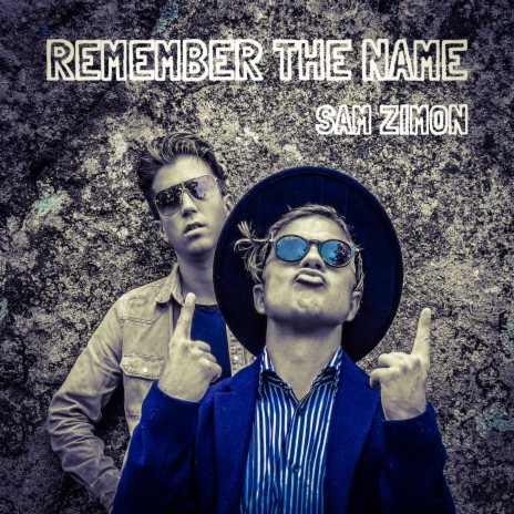 Remember The Name By Sam Zimon Boomplay Music