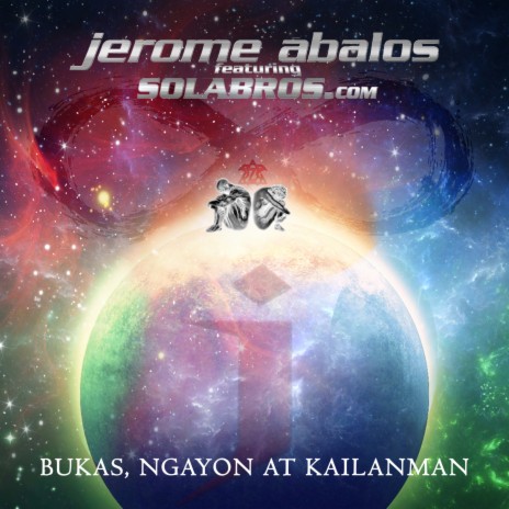 Bukas, Ngayon At Kailanman ft. Solabros.Com | Boomplay Music