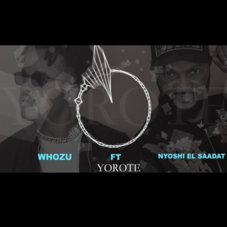 Yorote ft. Nyoshi El Saadat | Boomplay Music