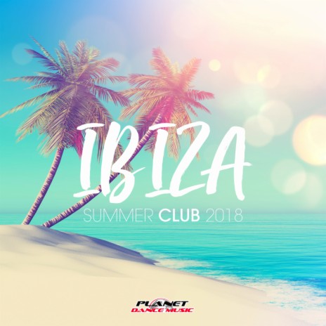 Afraid To Feel (Ibiza Sun of A Beach Remix) ft. Sean Norvis & Justine Berg