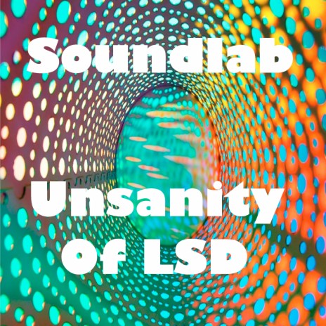 Unsanity of LSD | Boomplay Music