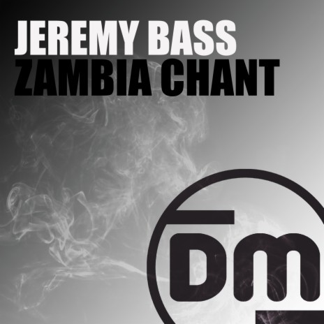 Zambia Chant (Original Mix)