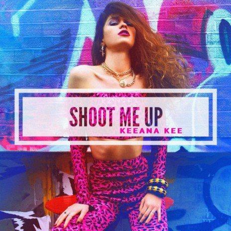 Shoot Me Up | Boomplay Music