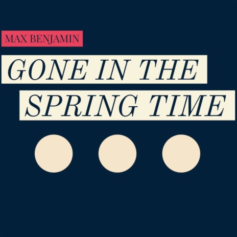 Gone In The Spring Time | Boomplay Music