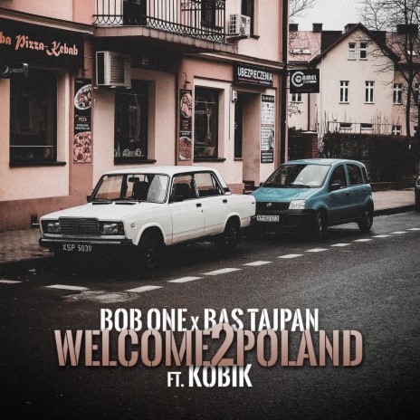 Welcome2Poland ft. Bas Tajpan & Kobik