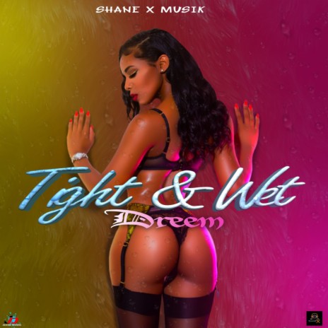 Tight & Wet | Boomplay Music