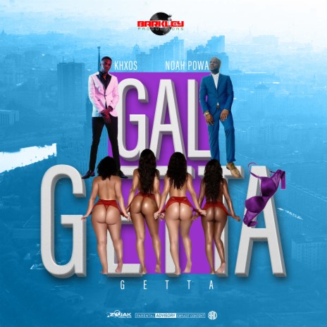 Gal Getta ft. Noah Powa | Boomplay Music